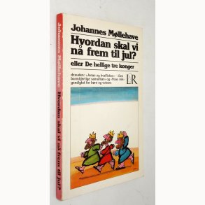 Hvordan skal vi n� frem til Jul?: Johannes M�llehave