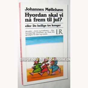 Hvordan skal vi n� frem til Jul?