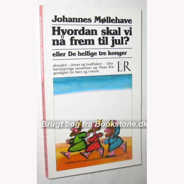 Hvordan skal vi n� frem til Jul?