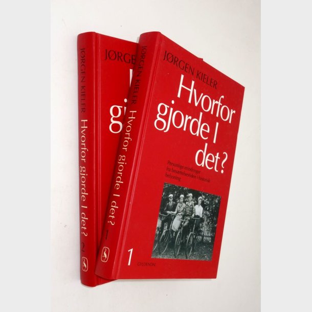 Hvorfor gjorde I det ? Bind 1+2: Jrgen Kieler