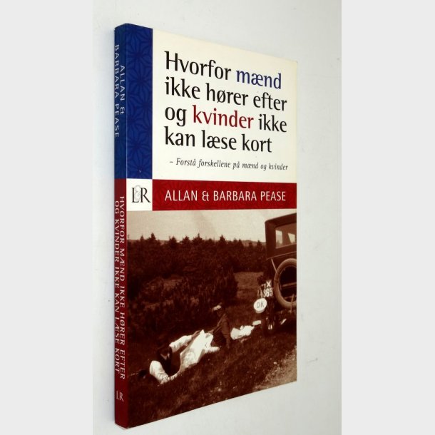 Hvorfor mnd ikke hrer efter og kvinder ikke kan lse kort:  Allan &amp; Barbara Pease