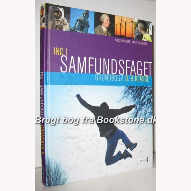 Ind i samfundsfaget Grundbog A 8. - 9. Klasse