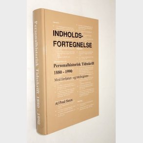 Indholdsfortegnelse Personalehistorisk Tidsskrift 1880-1990