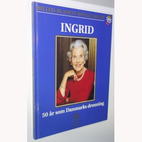 Ingrid - 50 r som Danmarks Dronning