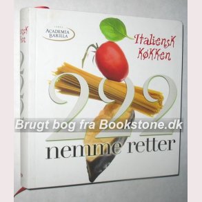 Italiensk kkken 222 nemme retter: Academia Barilla