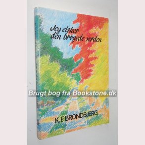 Jeg elsker den brogede verden 