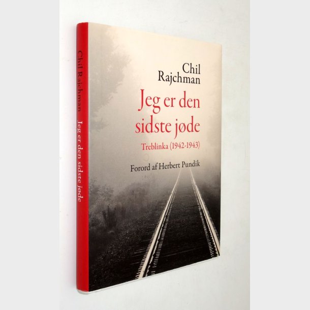 Jeg er den sidste jde: Chil Rajchman
