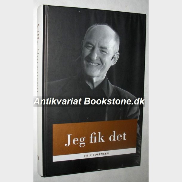 Jeg fik det: Villy B. Srensen