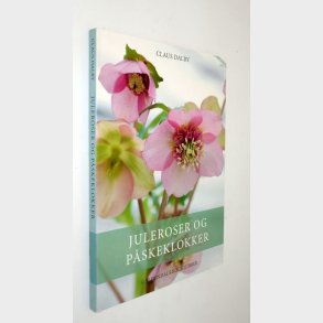 Juleroser og pskeklokker: Claus Dalby