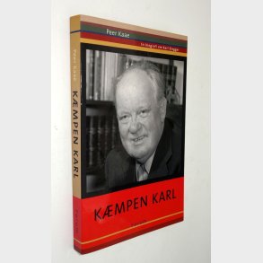 Kmpen Karl - en biografi om Karl Stegger: Peer Kaae