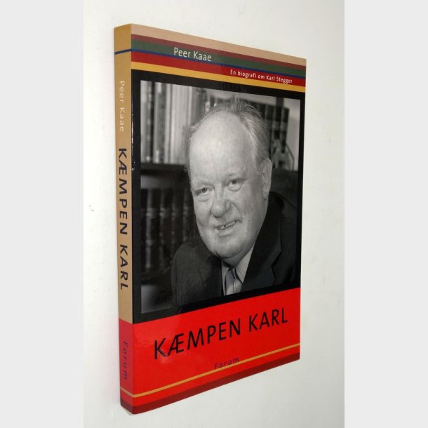 Kmpen Karl - en biografi om Karl Stegger:&nbsp;Peer Kaae