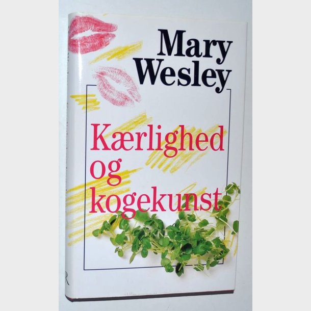 Krlighed og kogekunst: Mary Wesley