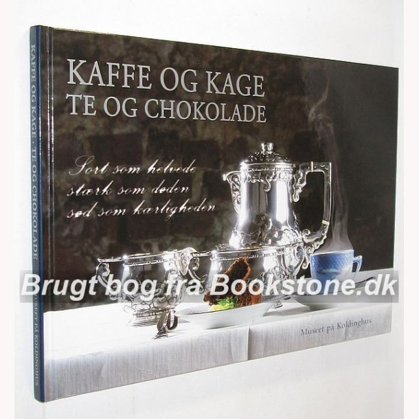 Kaffe og kage te og chokolade