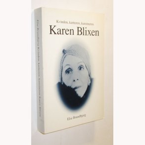 Karen Blixen - kvinden, ktteren, kunstneren