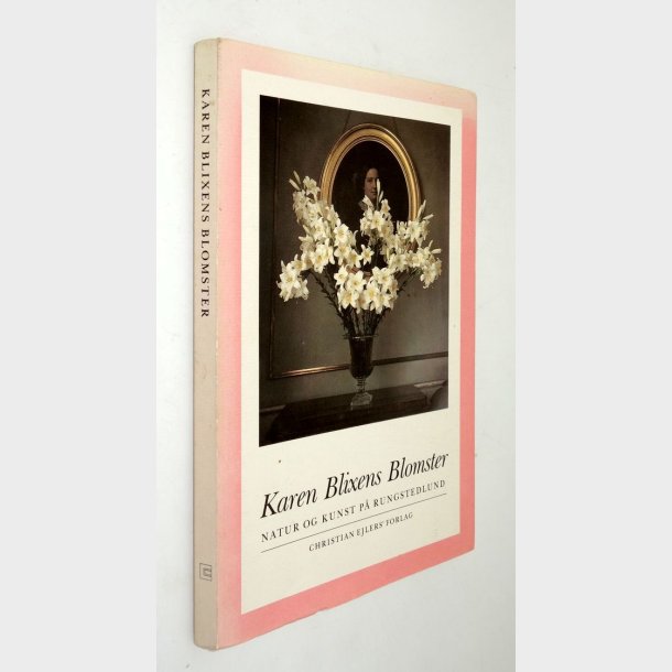 Karen Blixens blomster: Christian Ejler Rasmussen