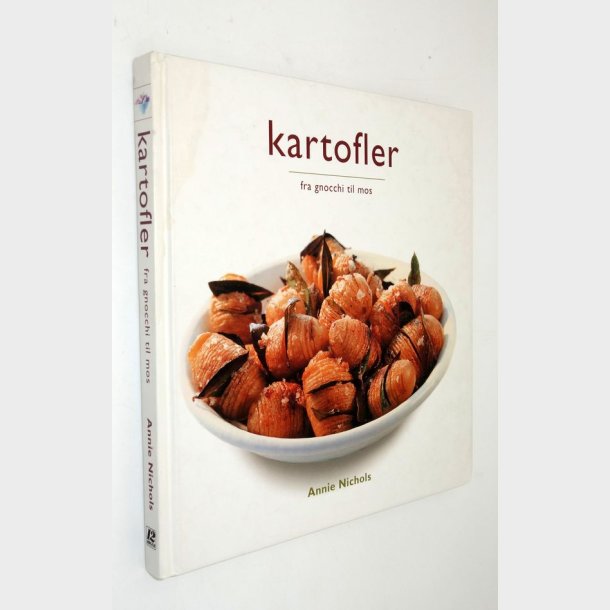 Kartofler fra gnocchi til mos: Annie Nichols