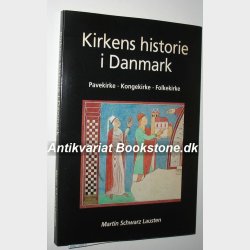 Kirkens historie i Danmark: Martin Schwarz Lausten 