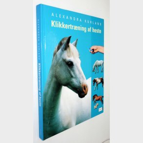 Klikkertrning af heste: Alexandra Kurland