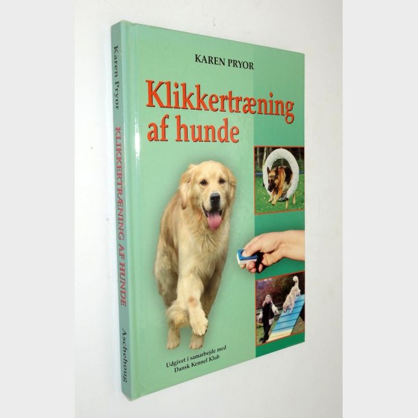 Klikkertrning af hunde: Karen Pryor 