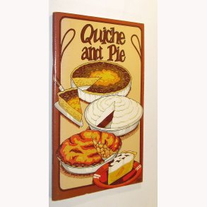 Quiche and Pie