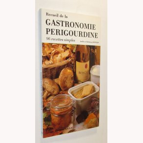 Recueil de la Gastronomie Périgourdine