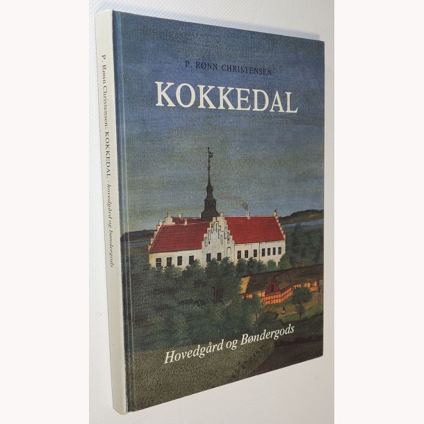 Kokkedal - Hovedgrd og Bndergods