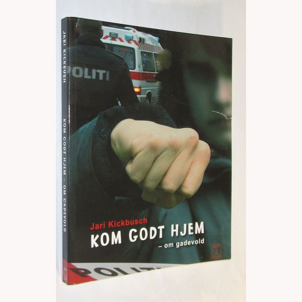Kom godt hjem - om gadevold