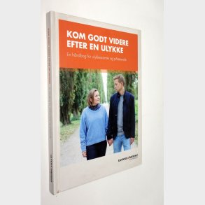 Kom godt videre efter en ulykke: Bente Elton Rasmussen m.fl