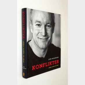 Konflikter - s�dan tackler du dem!: Lars Mogensen