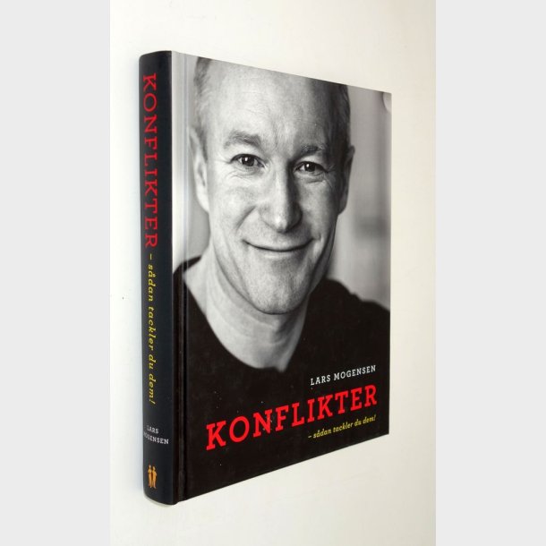 Konflikter - s�dan tackler du dem!: Lars Mogensen