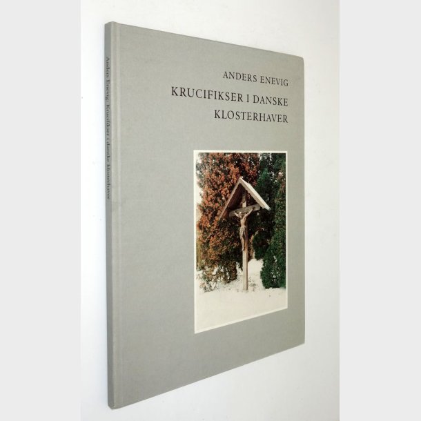 Krucifikser i danske klosterhaver: Anders Enevig