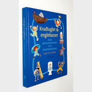 Krudtugler & englebasser