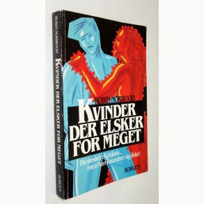 Kvinder der elsker for meget:�Robin Norwood 
