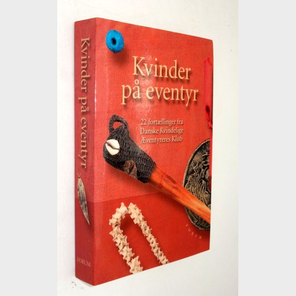 Kvinder p� eventyr: 22 fort�llinger fra Danske Kvindelige �ventyreres Klub