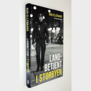 Landbetjenten i storbyen: Rud Ellegaard