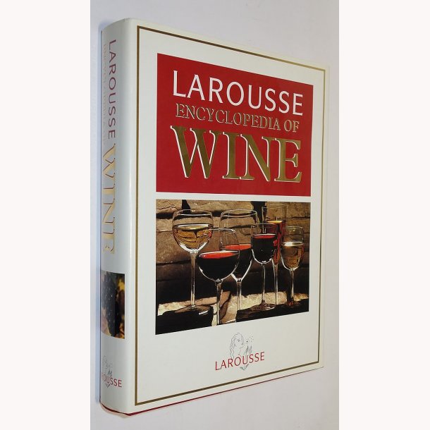 Larousse - Encyclopedia of Wine