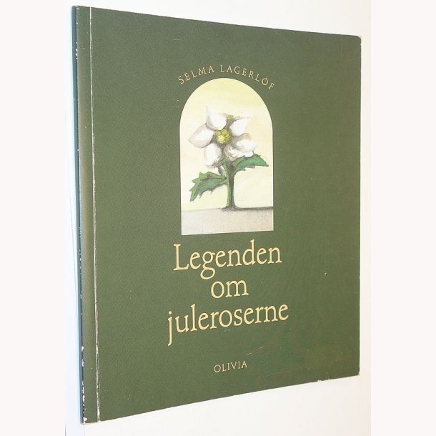 Legenden om juleroserne: Selma Lagerl�f