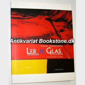Lerkrukker & Glasbilleder