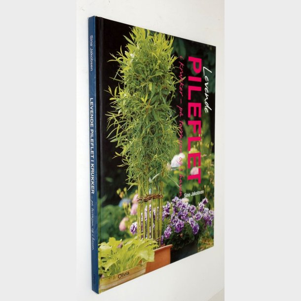 Levende pileflet: Sine Jakobsen