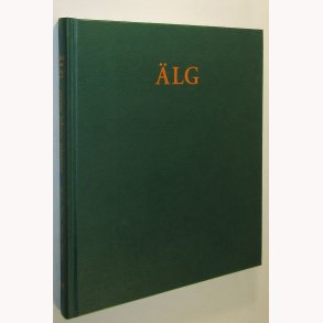 Älg - maten, jagten, minnena