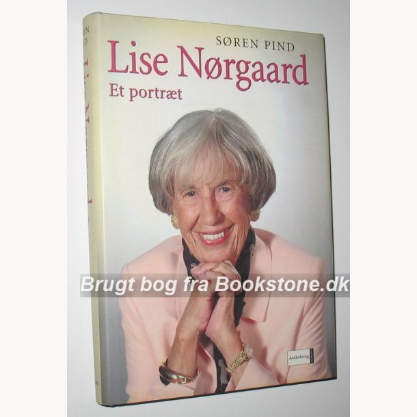 Lise Nrgaard - et portrt