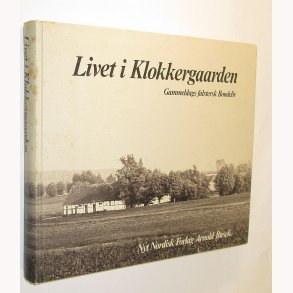 Livet i Klokkergaarden