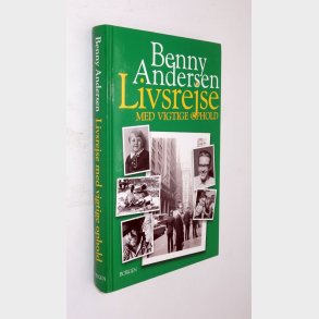 Livsrejse med vigtige ophold: Benny Andersen