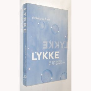 Lykke - er der en vej til det gode liv?