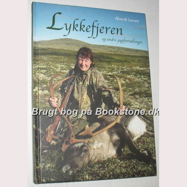 Lykkefjeren og andre jagtfortllinger