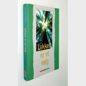 Lykken er et valg: Barry Neil Kaufman