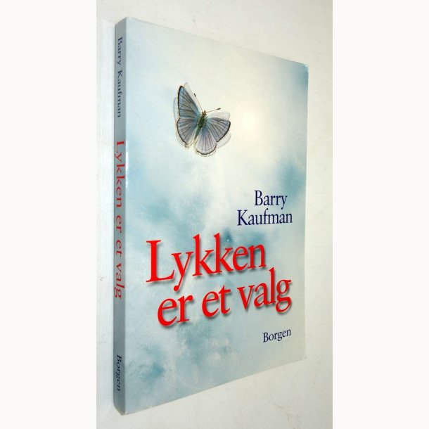 Lykken er et valg: Barry Kaufman