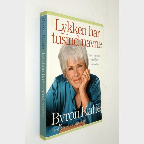 Lykken har tusind navne: Byron Katie