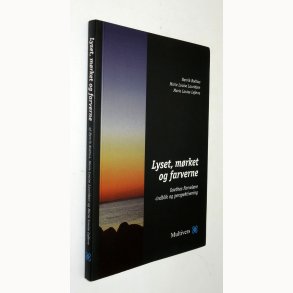 Lyset, m�rket og farverne: Henrik Bo�tius, Marie Louise Lauridsen og Marie Louise Lef�vre