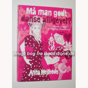 M man godt danse alligevel?: Anna Mejlhede